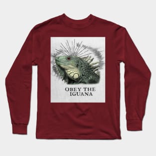 Funny Iguana Design - Obey The Iguana Long Sleeve T-Shirt